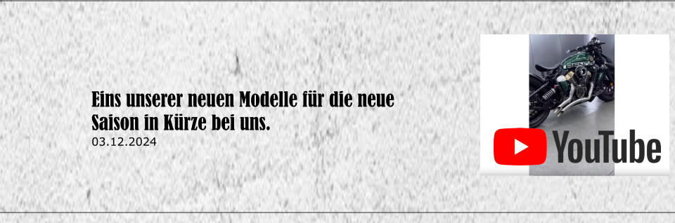 Eins unserer neuen Modelle f�r die neue Saison in K�rze bei uns. 03.12.2024