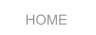 HOME HOME